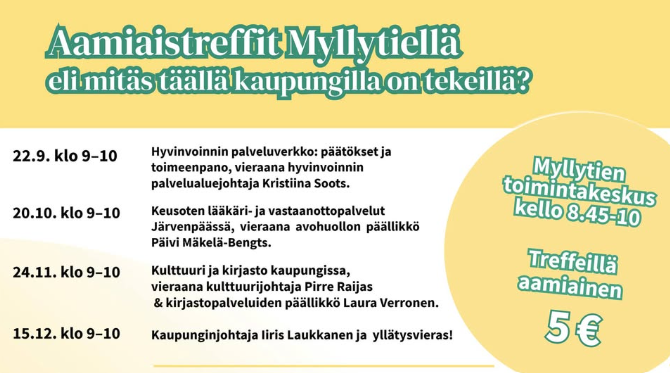 22.9.2026 klo 9-10
Hyvinnoinnin palveluverkko: päätökset ja toimeenpano
Hyvinvoinnin palvelualuejohtaja Kristiina Soots

22.10.2026 klo 9-10
Keusoten vastaanotto- ja lääkäripalvelut Järvenpäässä
Avohuollon päällikkö Päivi Mäkelä-Bengts

24.11.2026 klo 9-10
Kulttuuri ja kirjasto kaupungissa
Kulttuurijohtaja Pirre Raijas ja kirjastopalvelujen päällikkö Laura Verronen

15.12.2026 klo 9-10
Kaupunginjohtaja Iiris Laukkanen ja yllätysvieras!