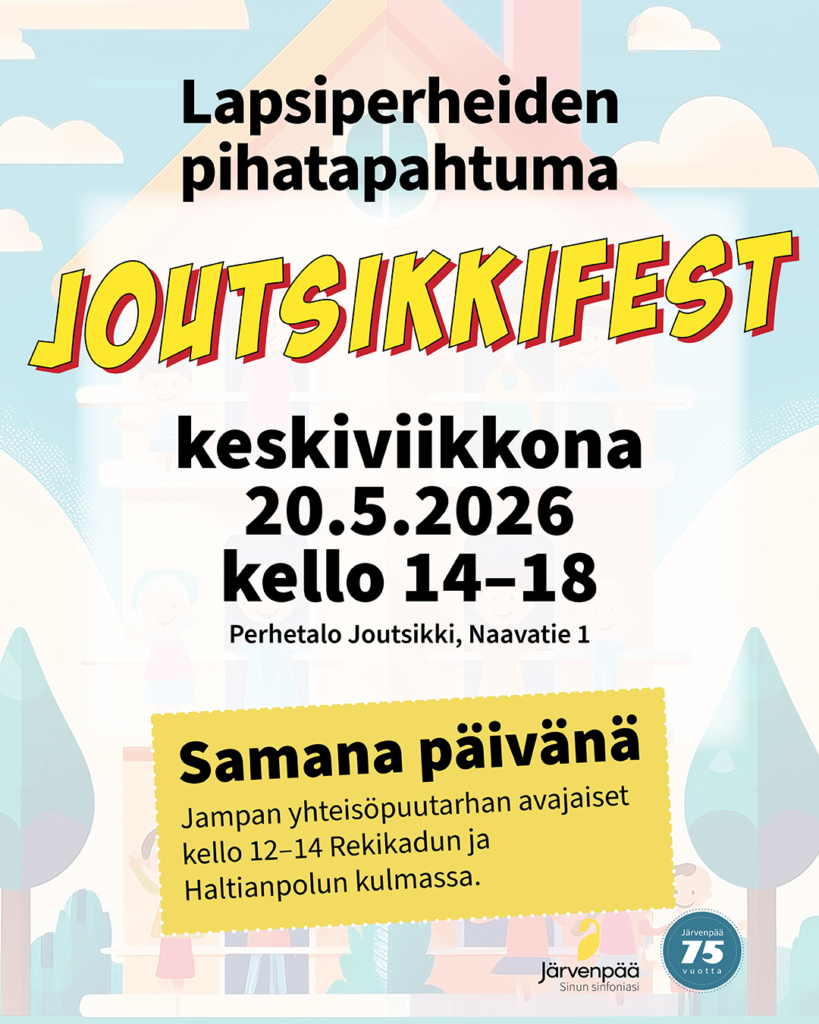 Kuva mainostaa lapsiperheiden pihatapahtumaa Joutsikkifest, joka järjestetään keskiviikkona 20.5.2026 kello 14-18 Perhetalo Joutsikissa, Naavatie 1. Samana päivänä Jampan yhteisöpuutarhan avajaiset kello 12-14 Rekikadun ja Haltianpolun kulmassa.